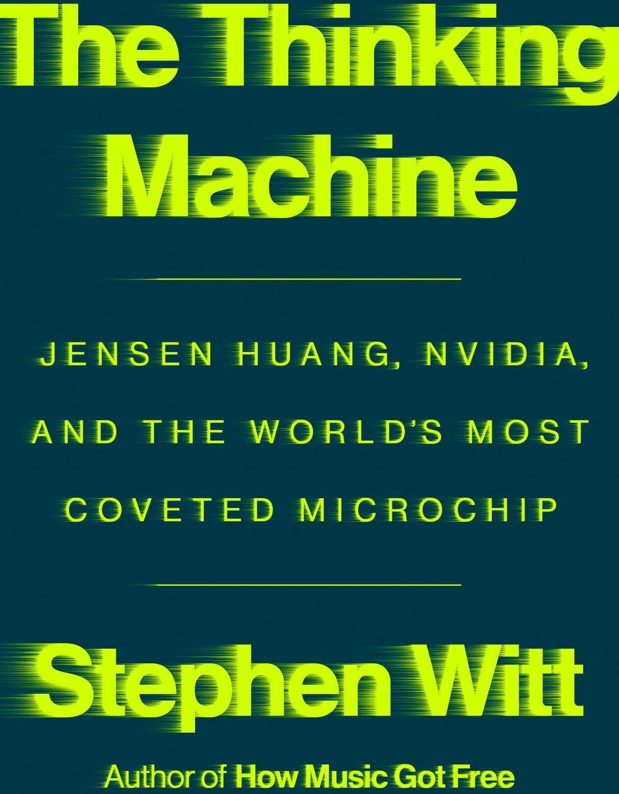 Stephen Witt - The Thinking Machine: Jensen Huang, Nvidia, and the World's Most Coveted Microchip - Preis vom 09.10.2026 07:28:09 h