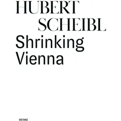 Shrinking Vienna, Fachbücher von Hubert Scheibl