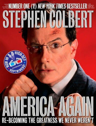 Stephen Colbert - America Again: Re-becoming the Greatness We Never Weren't - Preis vom 09.10.2026 07:28:09 h