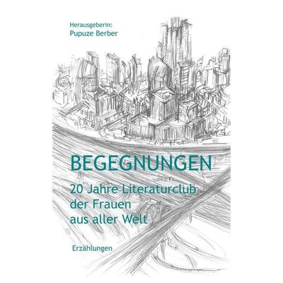 Begegnungen, Taschenbuch von , BoD – Books on Demand, 978-3-7481-9158-2