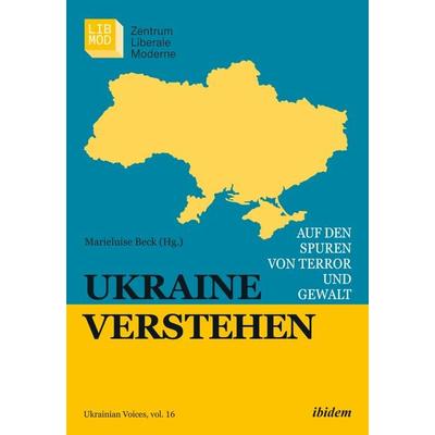 Ukraine verstehen, Taschenbuch von , Ibidem, 978-3-8382-1653-9