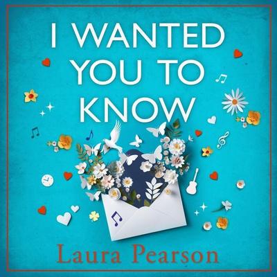 I Wanted You To Know - Laura Pearson, Audio, 9781785136153