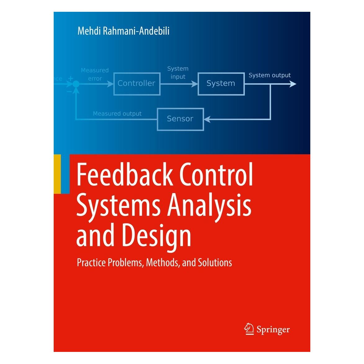 Springer Feedback Control Systems Analysis and Design (Englisch, Hardcover, Mehdi Rahmani-Andebili) (9783030952761)