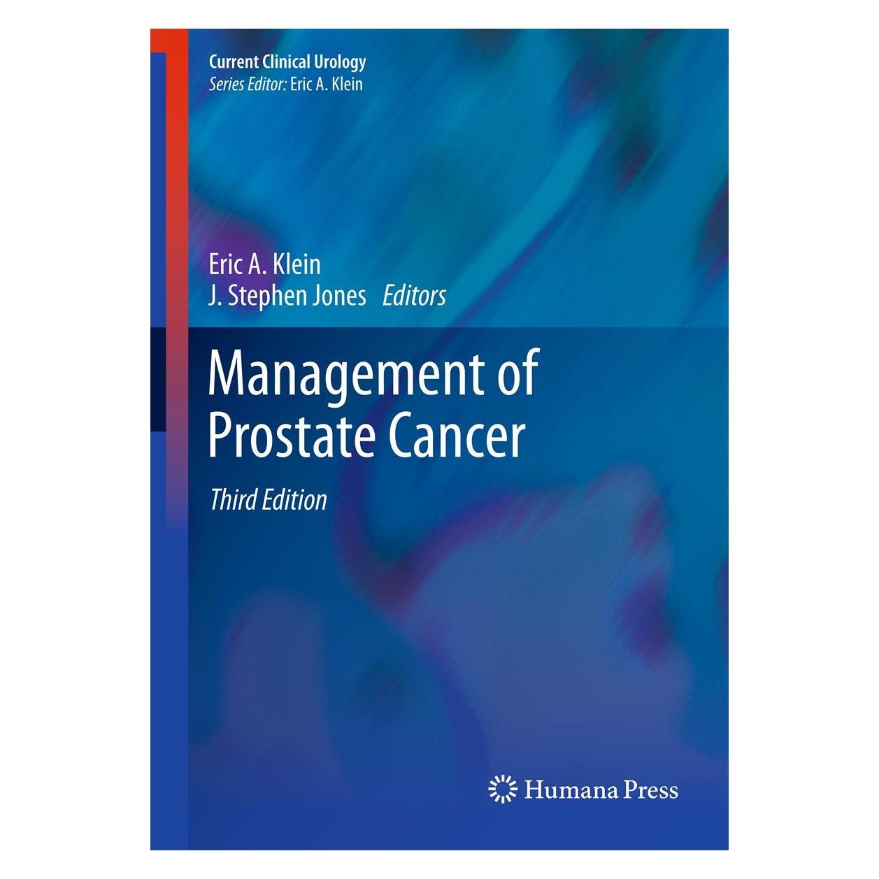 Humana Press Management of Prostate Cancer (Englisch, Hardcover, Eric A. Klein, J. Stephen Jones) (9781607612582)