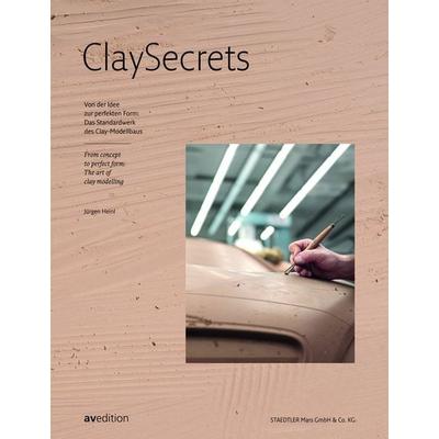 ClaySecrets – Von der Idee zur perfekten Form, Gebundene Ausgabe von , Avedition, 978-3-89986-388-8