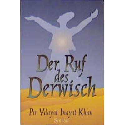 Der Ruf des Derwisch, Taschenbuch von Pir V. Khan, Synthesis, 978-3-922026-07-5