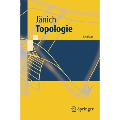 Topologie, Taschenbuch von Klaus Jänich, Springer Berlin, 978-3-540-21393-2