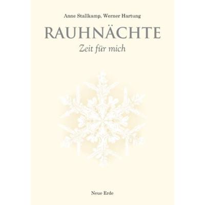 Rauhnächte, Taschenbuch von Anne Stallkamp,Werner Hartung, Neue Erde, 978-3-89060-643-9
