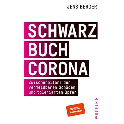 Schwarzbuch Corona, Taschenbuch von Jens Berger, Westend, 978-3-86489-343-8