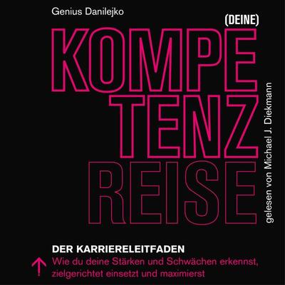 (Deine) Kompetenzreise - Genius Danilejko, Audio, 7421037815505