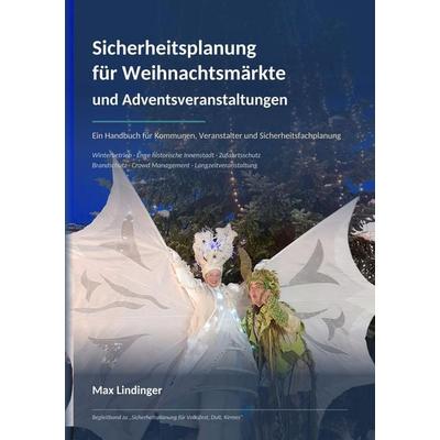 Sicherheitsplanung für Weihnachtsmärkte und Adventsveranstaltungen, Taschenbuch von Max Lindinger, Tolino media, 978-3-695-64704-0