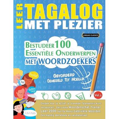 LEER TAGALOG MET PLEZIER - GEVORDERD, Taschenbuch von Linguas Classics, Linguas Classics