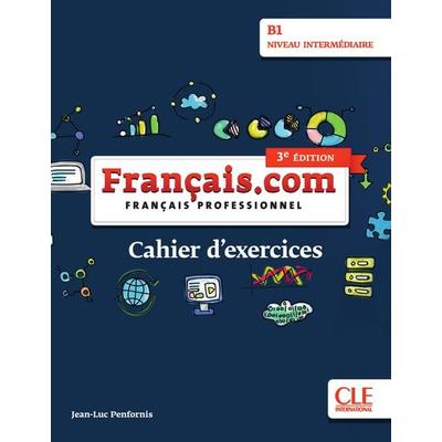 Français.com B1 intermédiaire, 3e édition, Geheftet von , Klett Sprachen GmbH, 978-3-12-529602-2