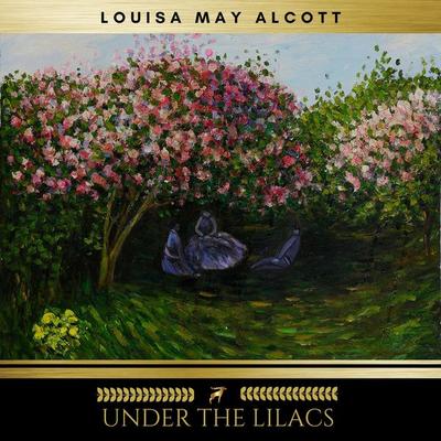 Under the Lilacs - Louisa May Alcott, Audio, 9782291043515