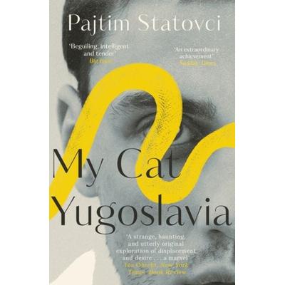 My Cat Yugoslavia, Taschenbuch von Pajtim Statovci, Pushkin Press, 978-1-78227-360-8