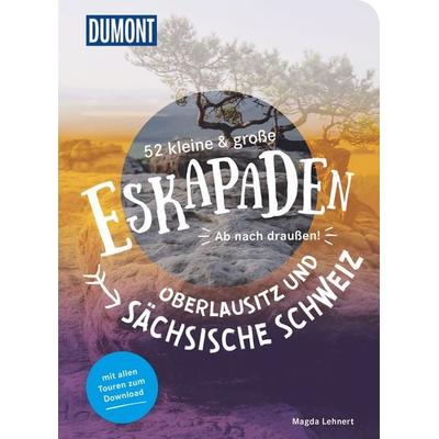 52 kleine & große Eskapaden Oberlausitz und Sächsische Schweiz, Taschenbuch von Magda Lehnert, MairDuMont, 978-3-616-11026-4