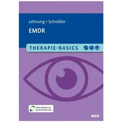Therapie-Basics EMDR, Ratgeber von Maria Lehnung, Melanie Schreiber