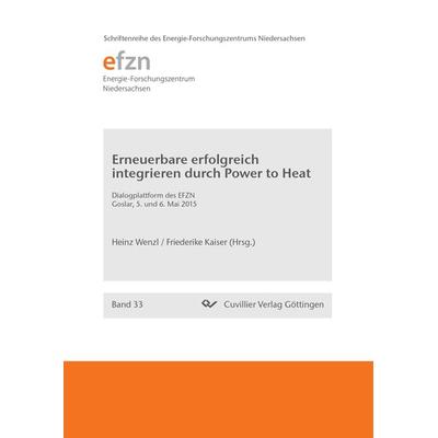 Erneuerbare erfolgreich integrieren durch Power to Heat, Taschenbuch von , Cuvillier Verlag