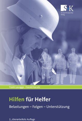 Frank Lasogga - Hilfen für Helfer: Belastungen - Folgen - Unterstützung - Preis vom 12.10.2026 11:37:12 h