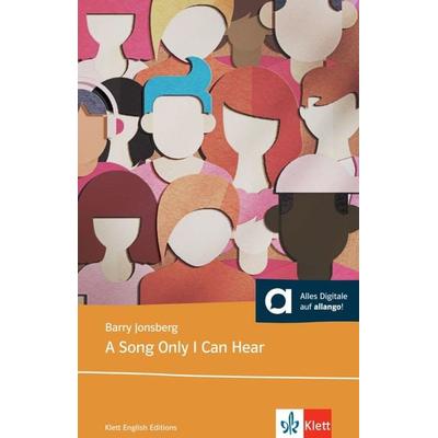 A Song Only I Can Hear, Taschenbuch von Barry Jonsberg, Klett Sprachen GmbH, 978-3-12-577291-5