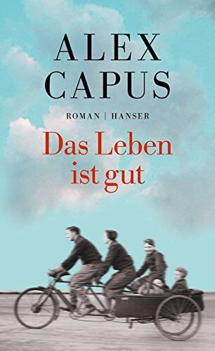 Alex Capus - Das Leben ist gut: Roman - Preis vom 12.10.2026 11:37:12 h