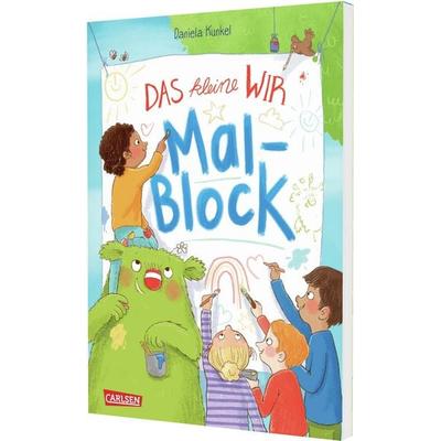 Das kleine WIR: Malblock, Taschenbuch von Daniela Kunkel, Carlsen, 978-3-551-19278-3