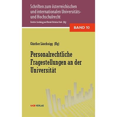 Personalrechtliche Fragestellungen an der Universität, Taschenbuch von , ÖGB Verlag, 978-3-99046-487-8