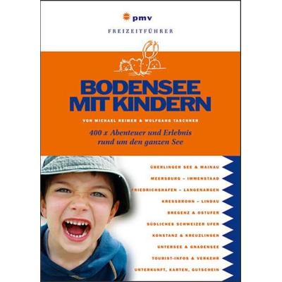 Bodensee mit Kindern, Taschenbuch von Wolfgang Taschner,Michael Reimer, Peter Meyer Verlag