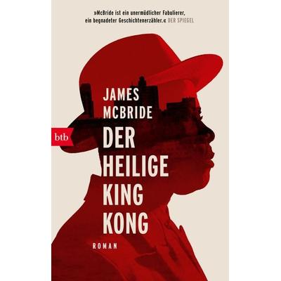 Der heilige King Kong, Taschenbuch von James McBride, btb, 978-3-442-77076-2