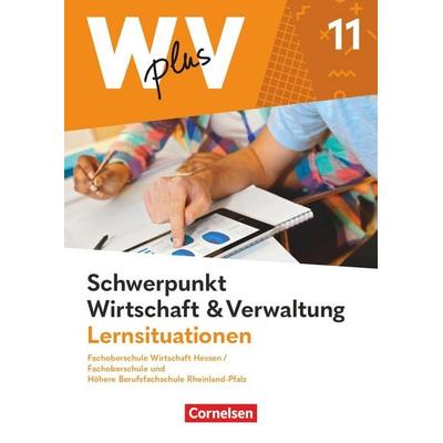 W plus V - Wirtschaft für Fachoberschulen und Höhere Berufsfachschulen - FOS Hessen / FOS und HBFS Rheinland-Pfalz - Ausgabe 2023 - Pflichtbereich 11,