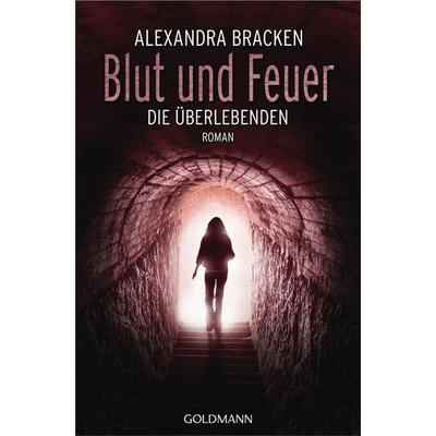 Blut und Feuer, Taschenbuch von Alexandra Bracken, Goldmann, 978-3-442-47910-8