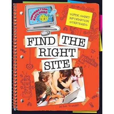 Find the Right Site, Gebundene Ausgabe von Ann Truesdell, Cherry Lake Publishing, 978-1-60279-638-6