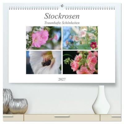 Stockrosen - Traumhafte Schönheiten (hochwertiger Premium Wandkalender 2027 DIN A2 quer), Kunstdruck in Hochglanz