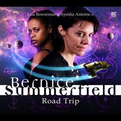 Bernice Summerfield, Road Trip - Christopher Cooper,Simon Barnard,Paul Morris,David Llewellyn, Audio, 9781781786703