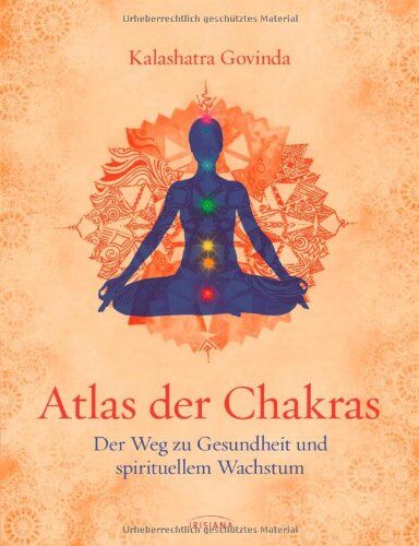 Kalashatra Govinda - Atlas der Chakras: Der Weg zu Gesundheit und spirituellem Wachstum - Preis vom 10.10.2026 11:48:34 h