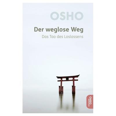 Der weglose Weg, Taschenbuch von Osho, Innenwelt, 978-3-947508-68-6