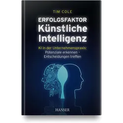 Erfolgsfaktor Künstliche Intelligenz, Fachbücher von Tim Cole