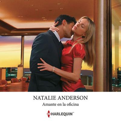Amante en la oficina - Natalie Anderson, Audio, 9788410747685