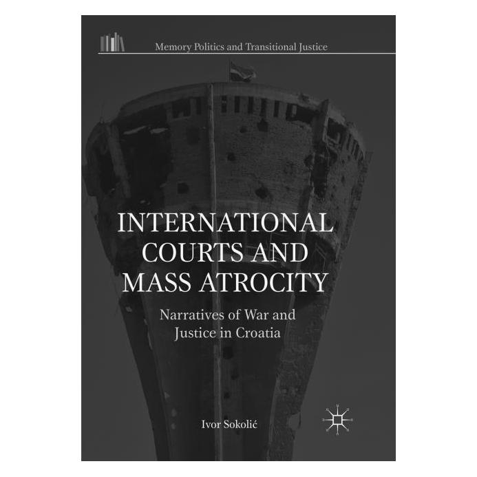 Springer International Courts and Mass Atrocity (Englisch, Softcover, Ivor Sokolić) (56083962)
