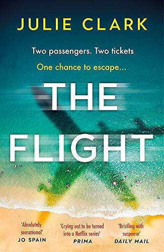 Julie Clark - The Flight: The heart-stopping thriller of the year - The New York Times bestseller - Preis vom 02.10.2026 23:42:20 h