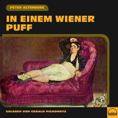 In einem Wiener Puff - Peter Altenberg, Audio, 9783991573302