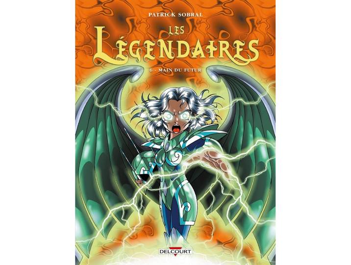 Les Légendaires Tome 06 - Main du futur - Main du futur (BD)