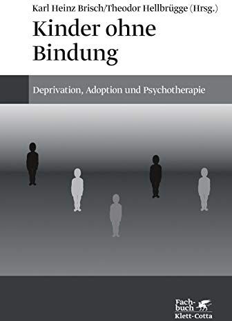 Brisch, Karl H - Kinder ohne Bindung: Deprivation, Adoption und Psychotherapie - Preis vom 30.09.2026 09:01:18 h