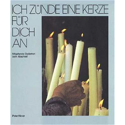 Ich zünde eine Kerze für dich an, Geheftet von Peter Klever, Kaufmann, Ernst, 978-3-7806-2175-7