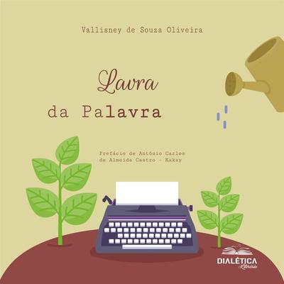 Lavra da Palavra - Vallisney de Oliveira, Audio, 9786527400523
