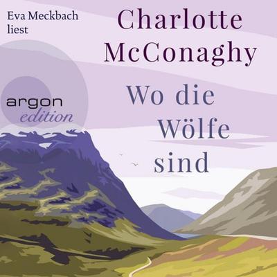 Wo die Wölfe sind - Charlotte McConaghy, Audio, 9783732419654