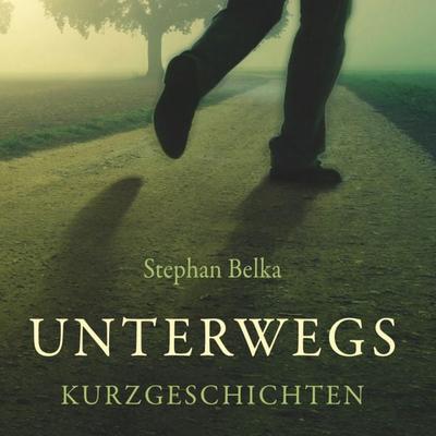 Unterwegs - Stephan Belka, Audio, 4066004591995