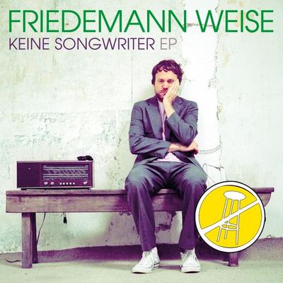 Keine Songwriter EP - Friedemann Weise, Audio, 4251489302420