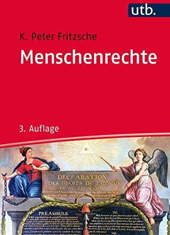 Karl Peter Fritzsche - Menschenrechte: Eine Einführung mit Dokumenten - Preis vom 09.10.2026 07:28:09 h
