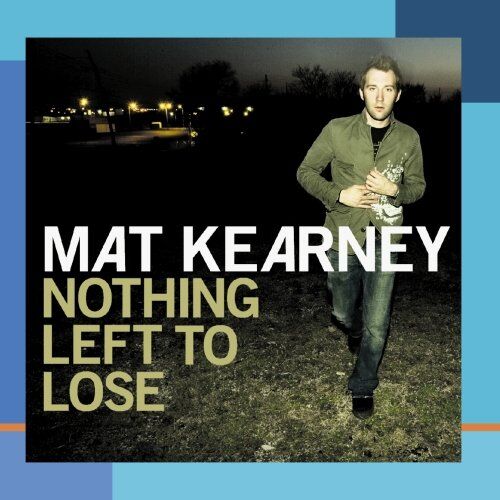 Mat Kearney - Nothing Left to Lose - Preis vom 18.10.2026 19:22:15 h